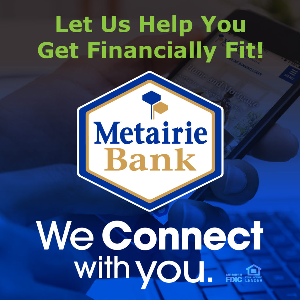 Metairie Bank. Let us help you get financially fit.
